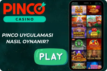 Pinco uygulamasında oynamaya nasıl başlanır