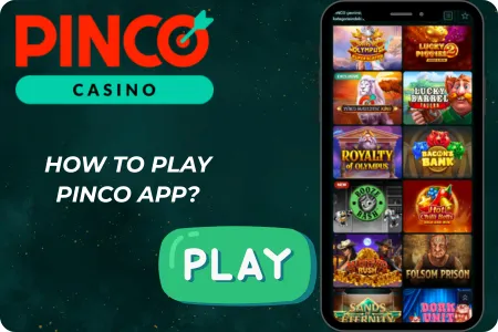 How to start playing on the Pinco app
